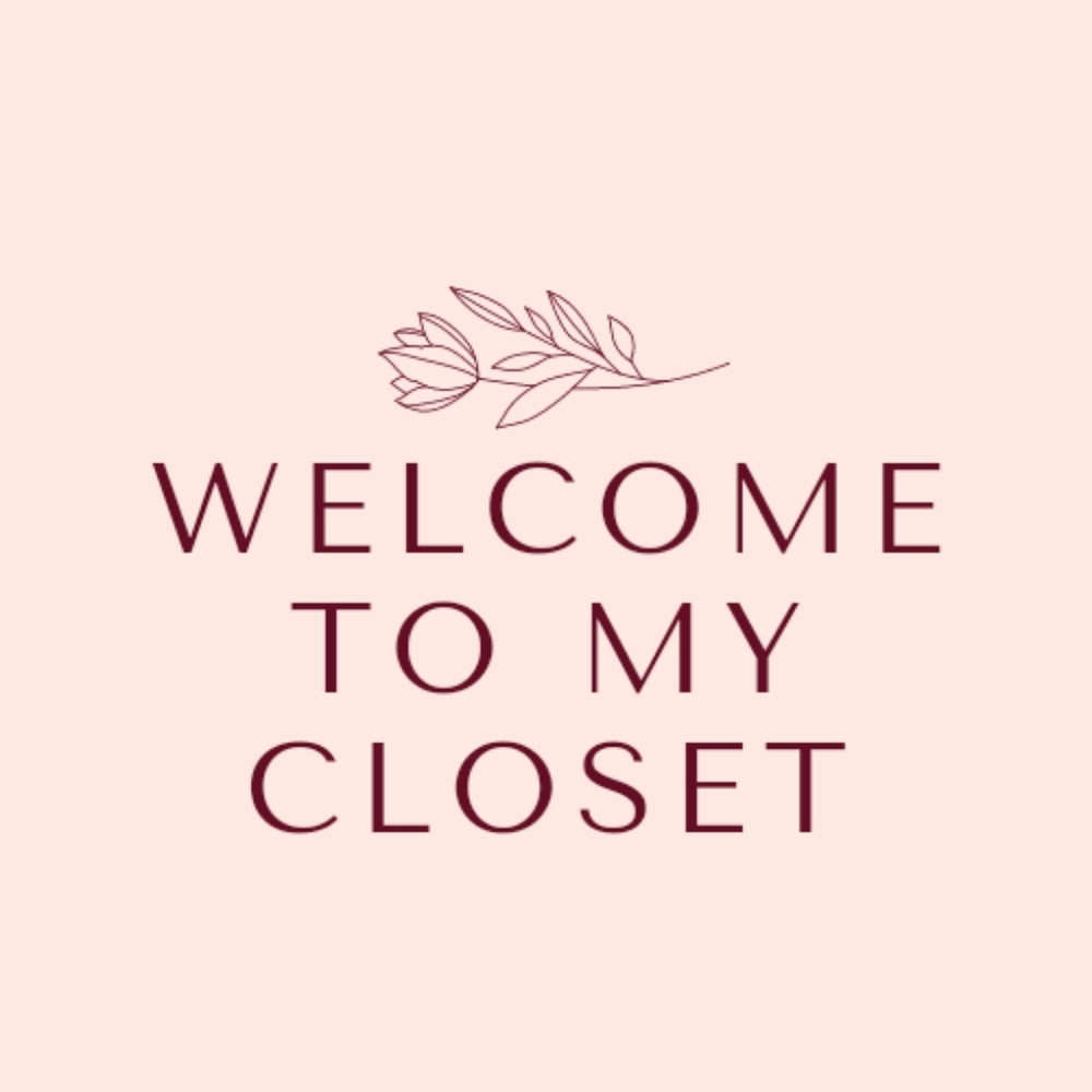Welcome to my closet!